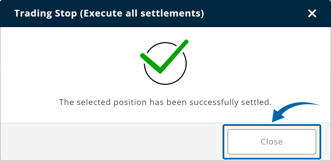 5. Completion of multiple positions closing