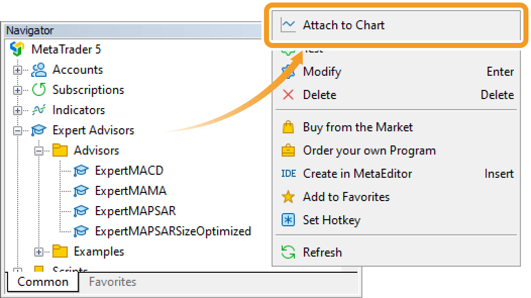 Click Expert Advisors. Double-click the Expert Advisor (EA) you want to run, or right-click and select Attach to Chart
